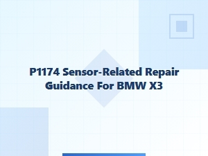 P1174 Sensor Repair Guide for Bmw X3